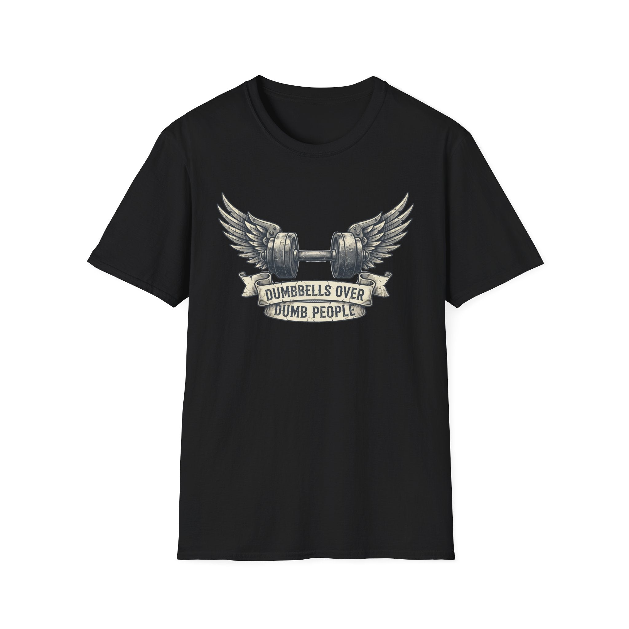 Dumbbells Over Dumb People T-Shirt