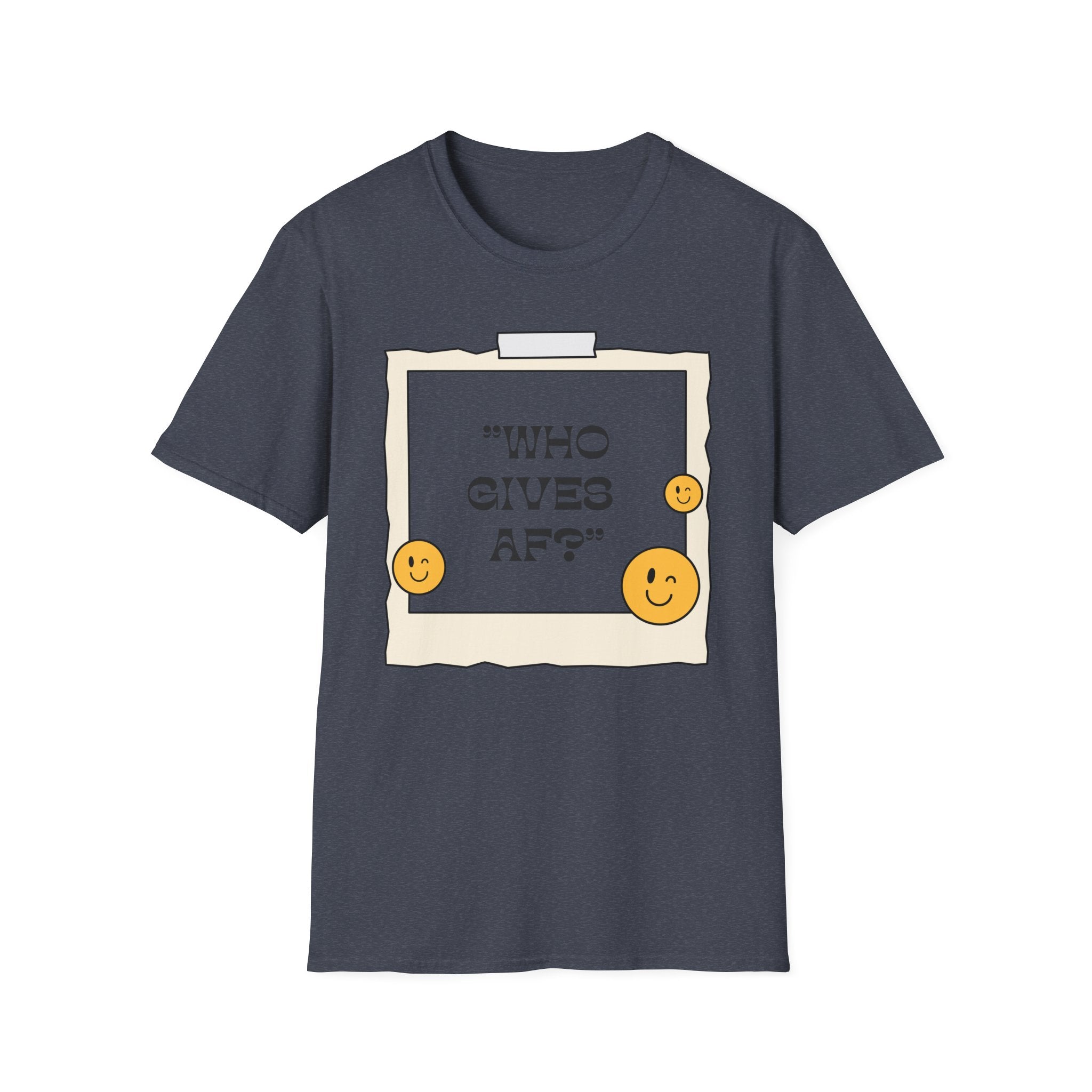 Who Gives AF T-Shirt