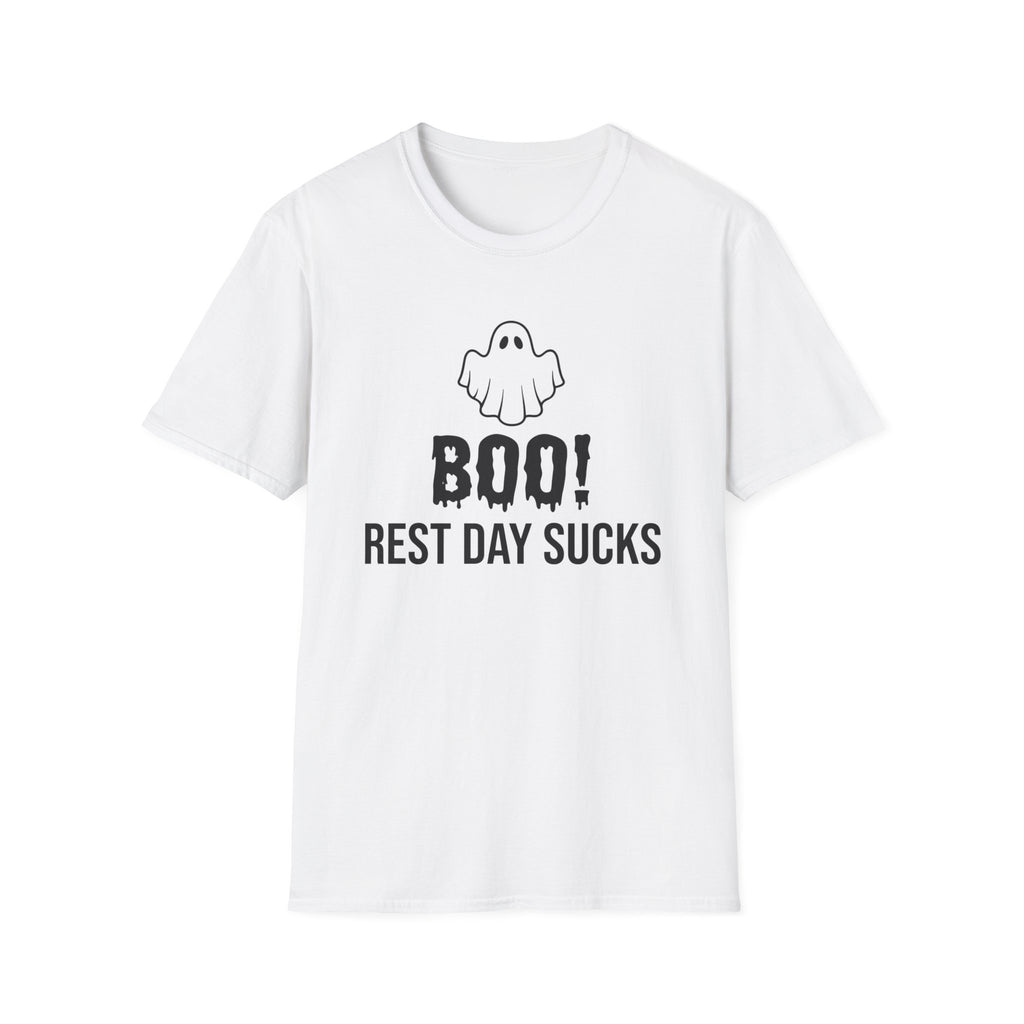 Boo! Rest Day Sucks T-Shirt