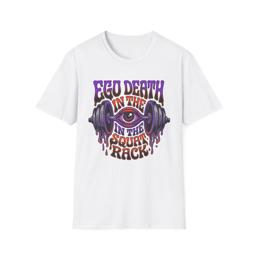 Ego Death In The Squat Rack T-Shirt