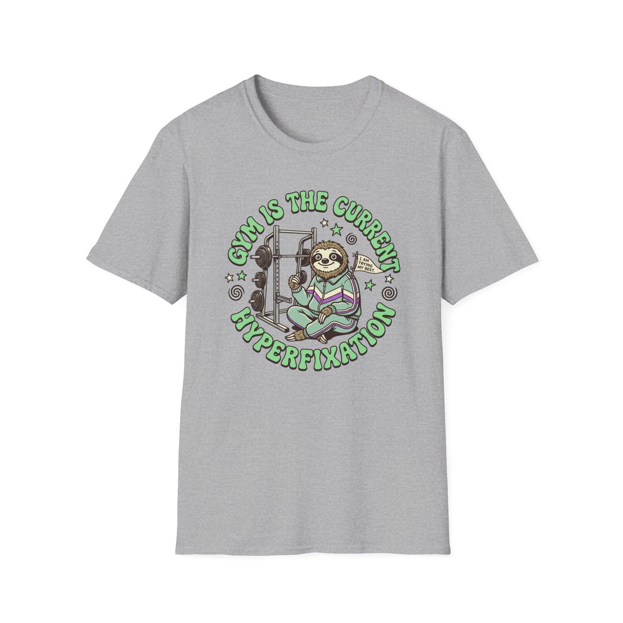 Gym Is The Current Hyperfixation T-Shirt