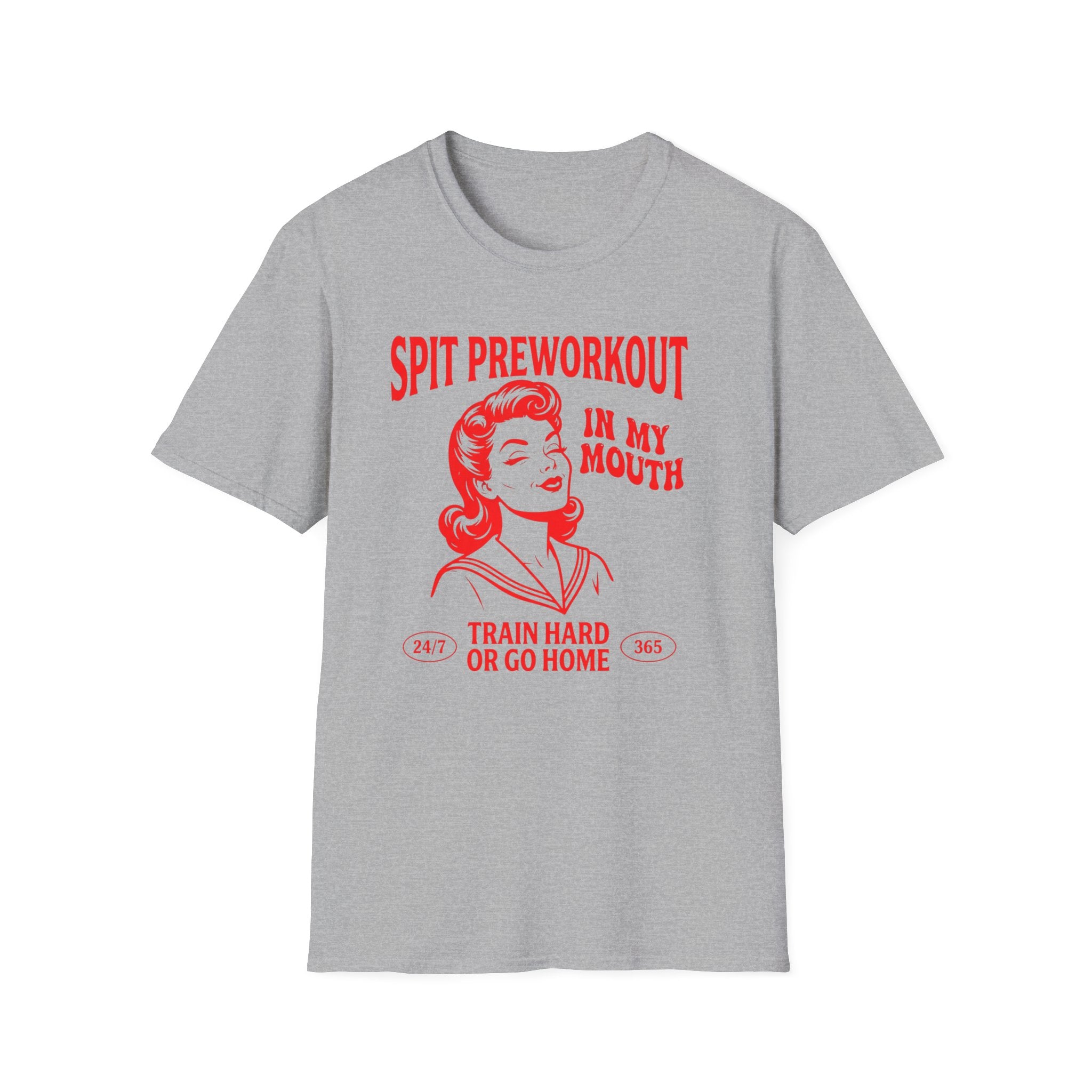 Spit Pre Workout In My Mouth T-Shirt