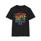 Everything Hurts T-Shirt