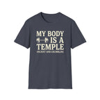 My Body Is A Temple T-Shirt