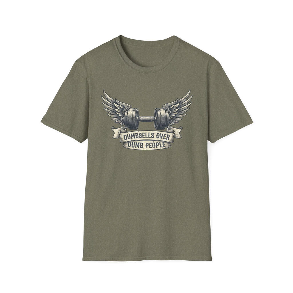Dumbbells Over Dumb People T-Shirt