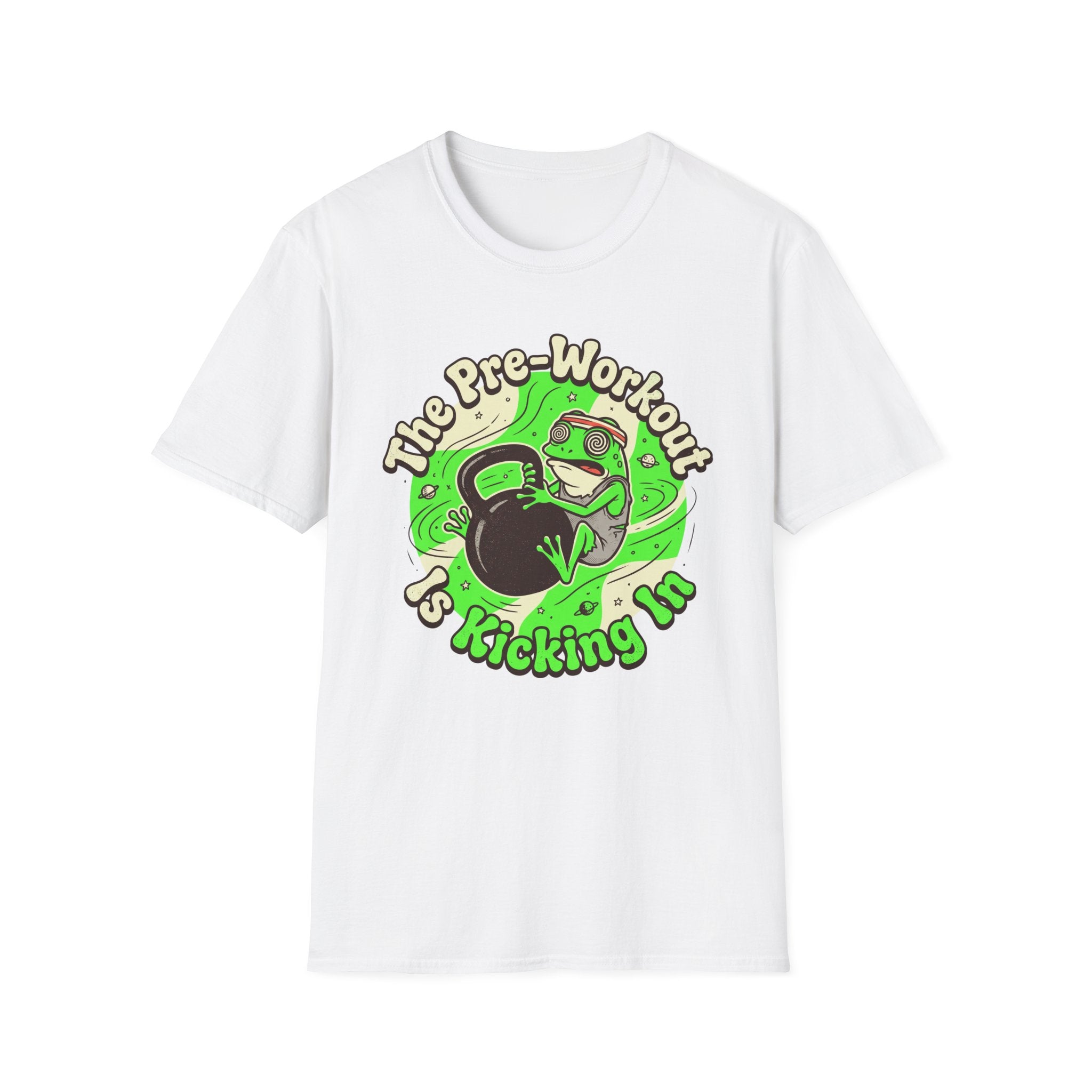 The Pre-Workout Is Kicking In T-Shirt