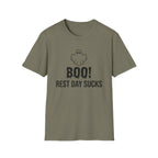 Boo! Rest Day Sucks T-Shirt