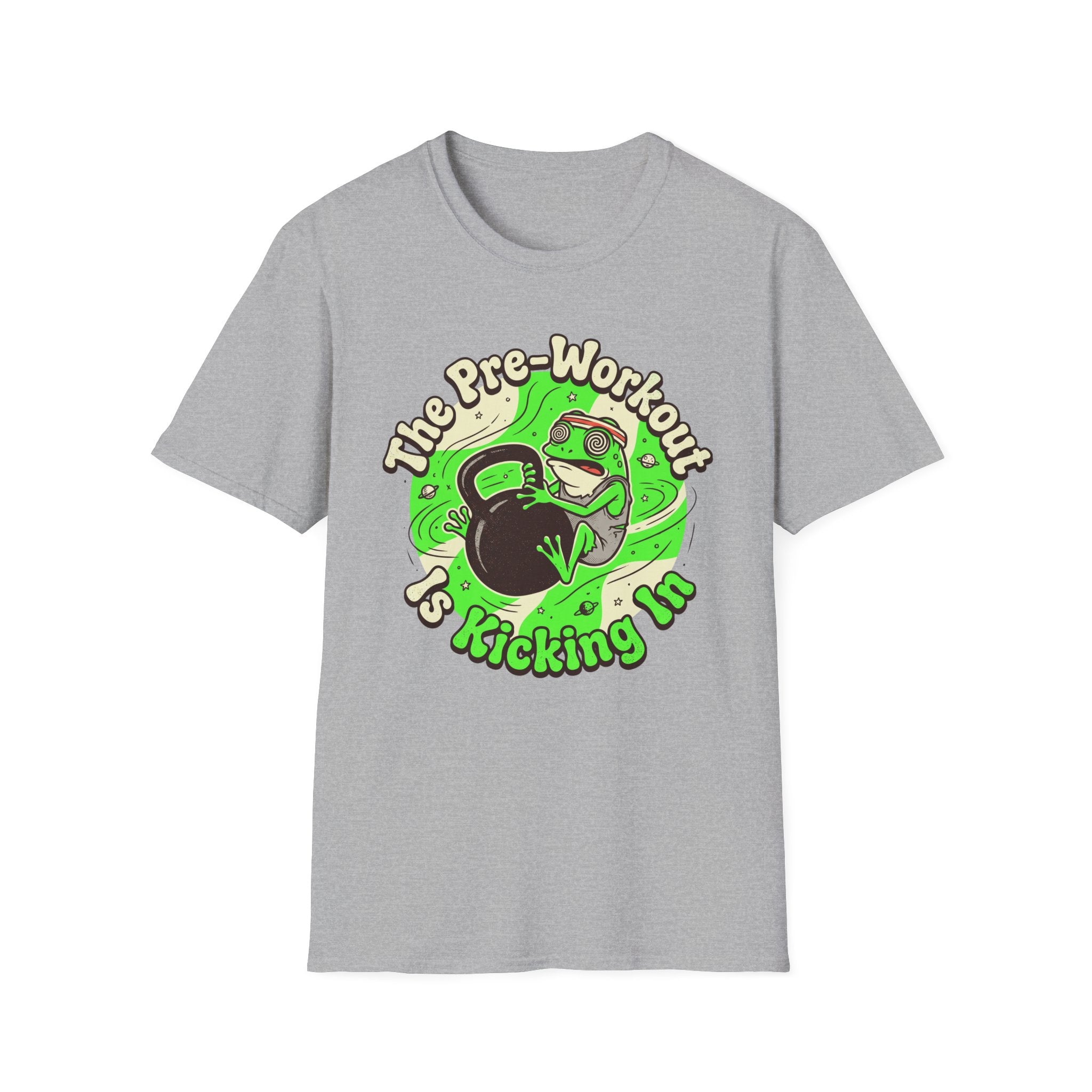 The Pre-Workout Is Kicking In T-Shirt