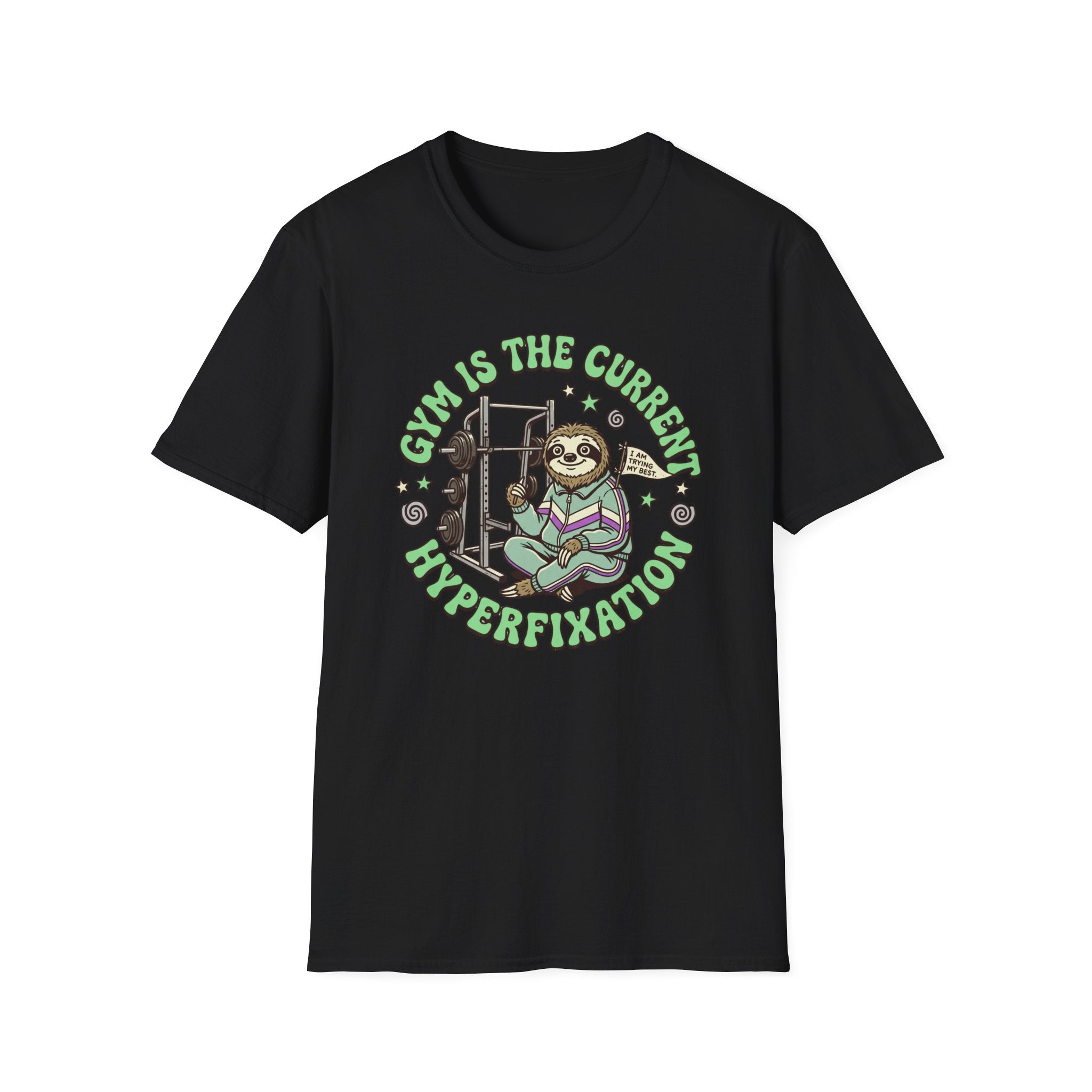 Gym Is The Current Hyperfixation T-Shirt