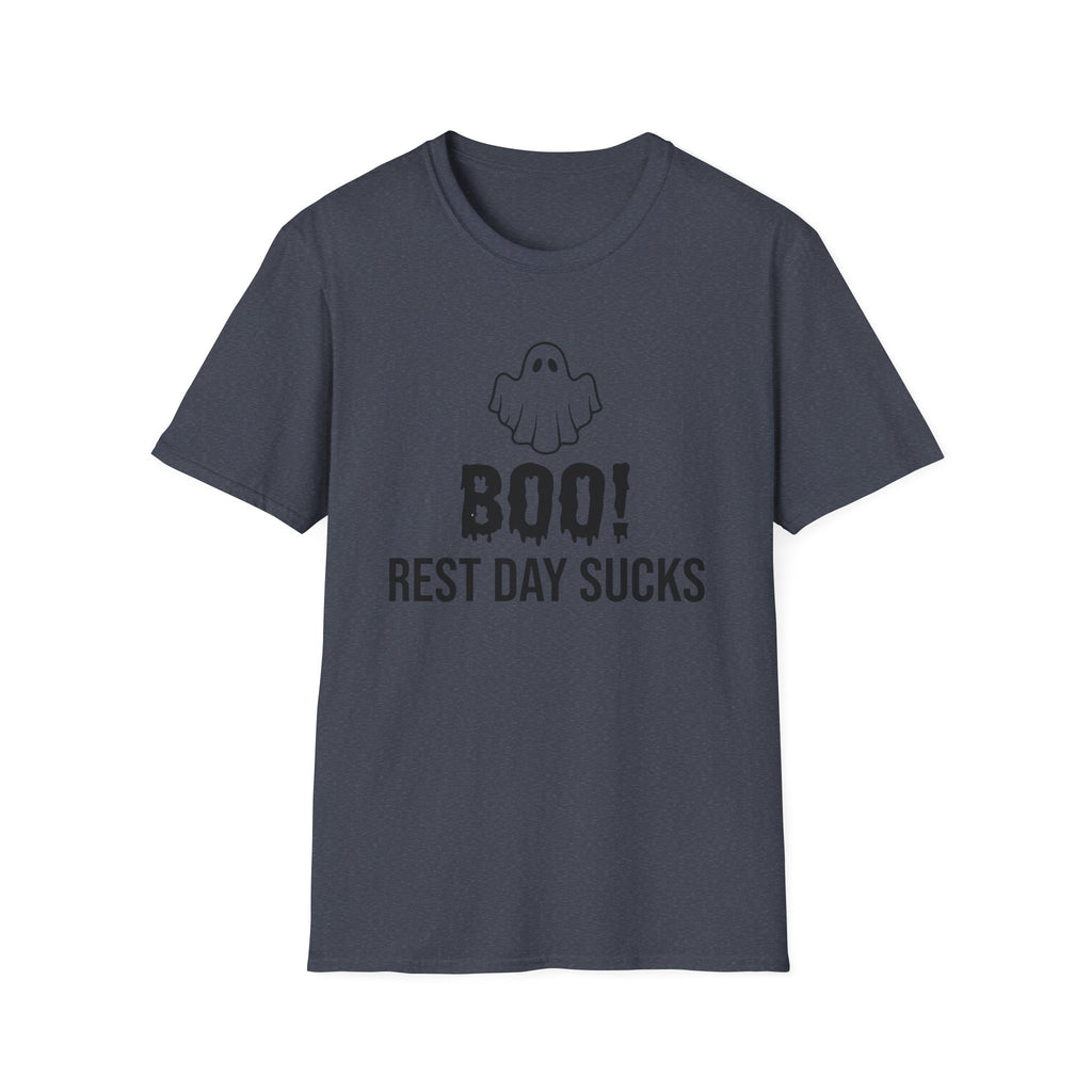 Boo! Rest Day Sucks T-Shirt