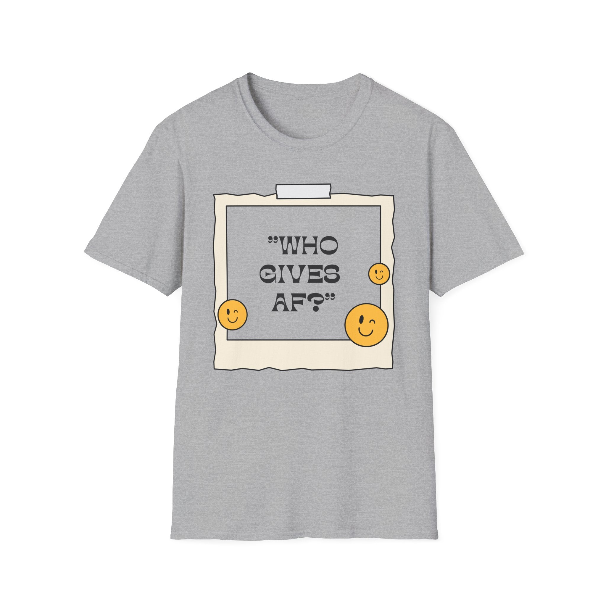 Who Gives AF T-Shirt