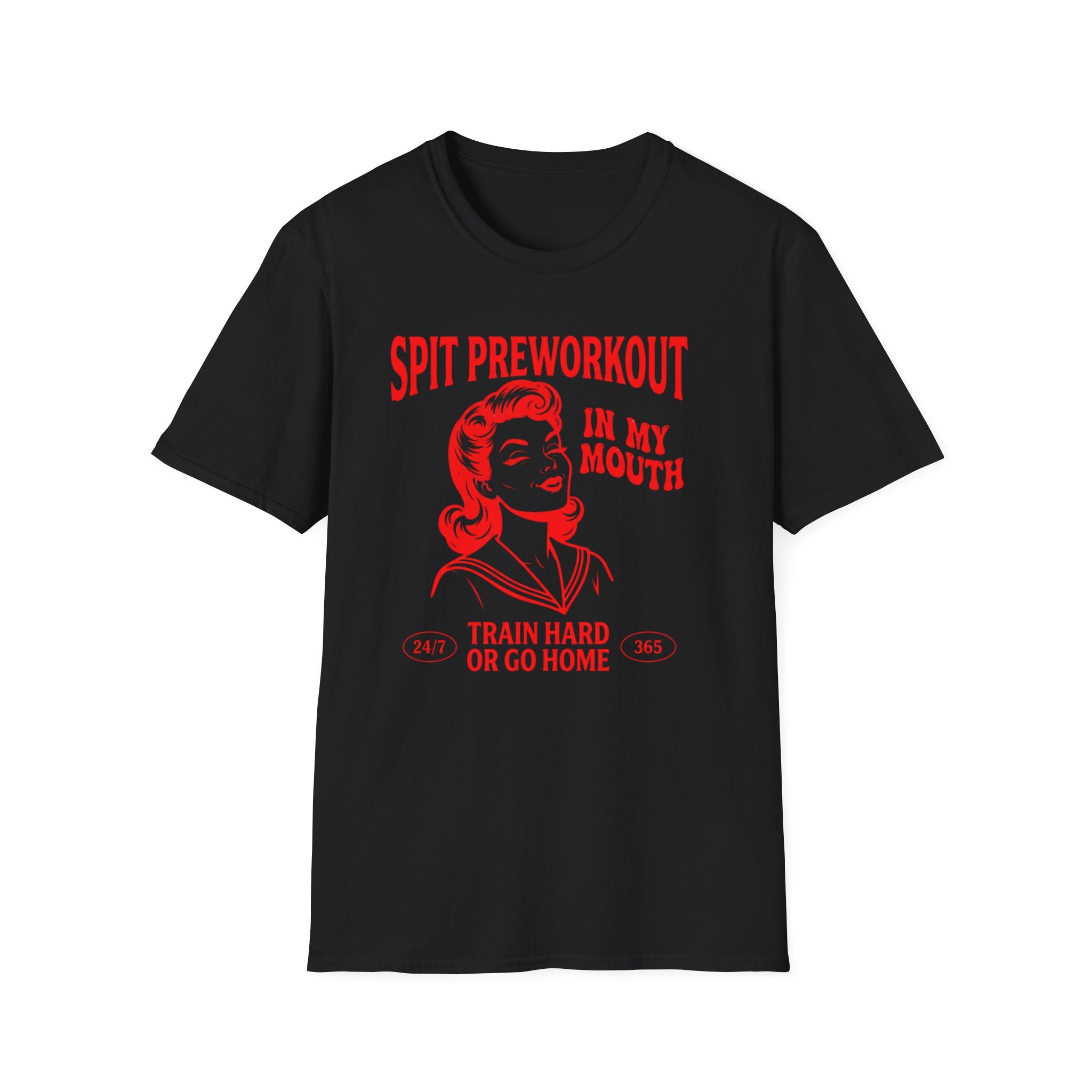 Spit Pre Workout In My Mouth T-Shirt