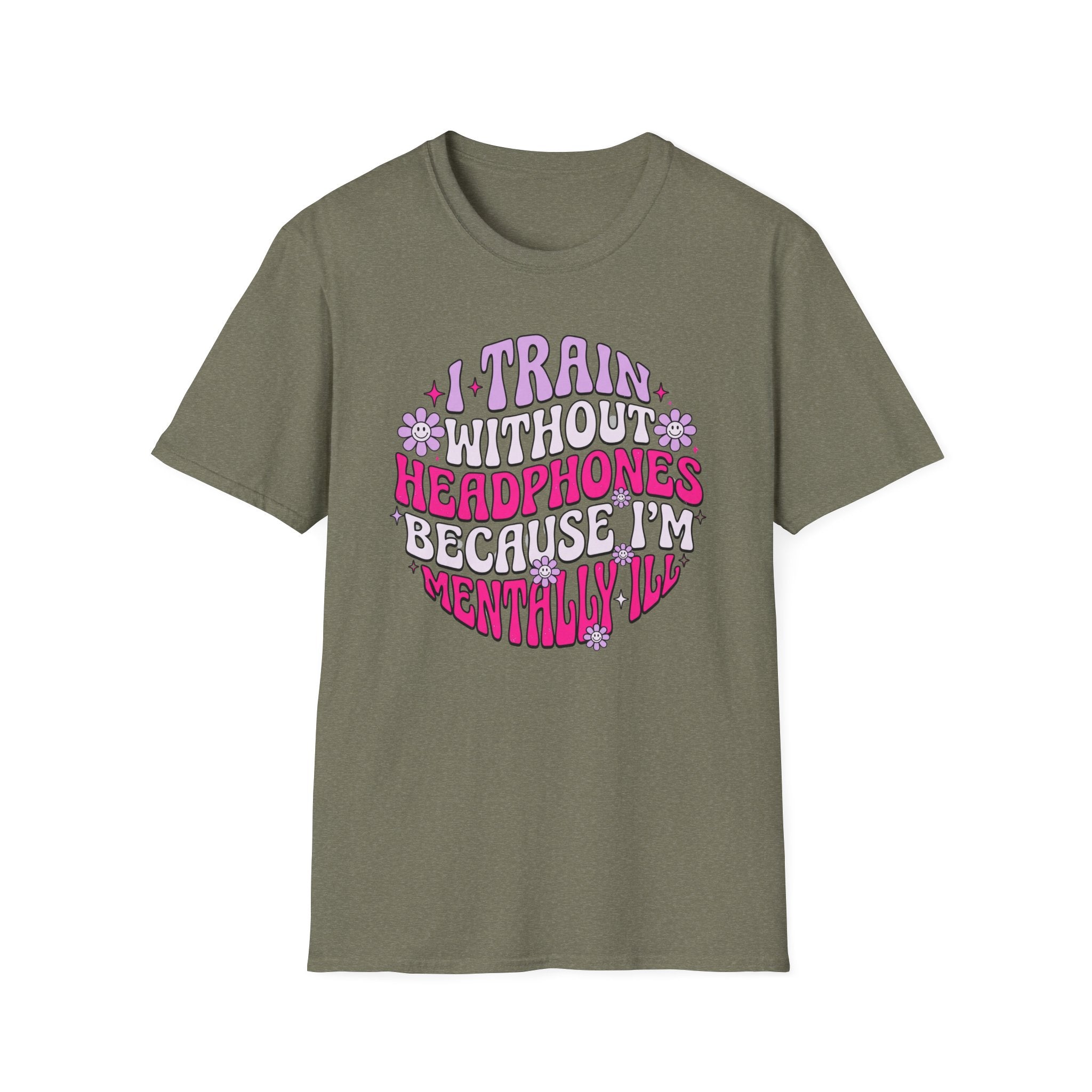 I Train Without Headphones T-Shirt