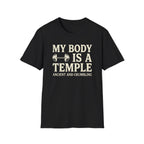 My Body Is A Temple T-Shirt