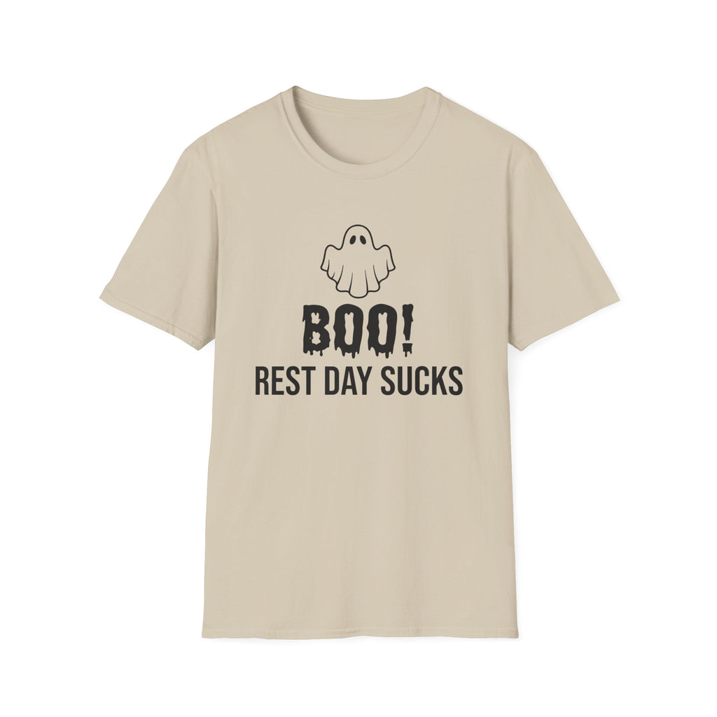 Boo! Rest Day Sucks T-Shirt