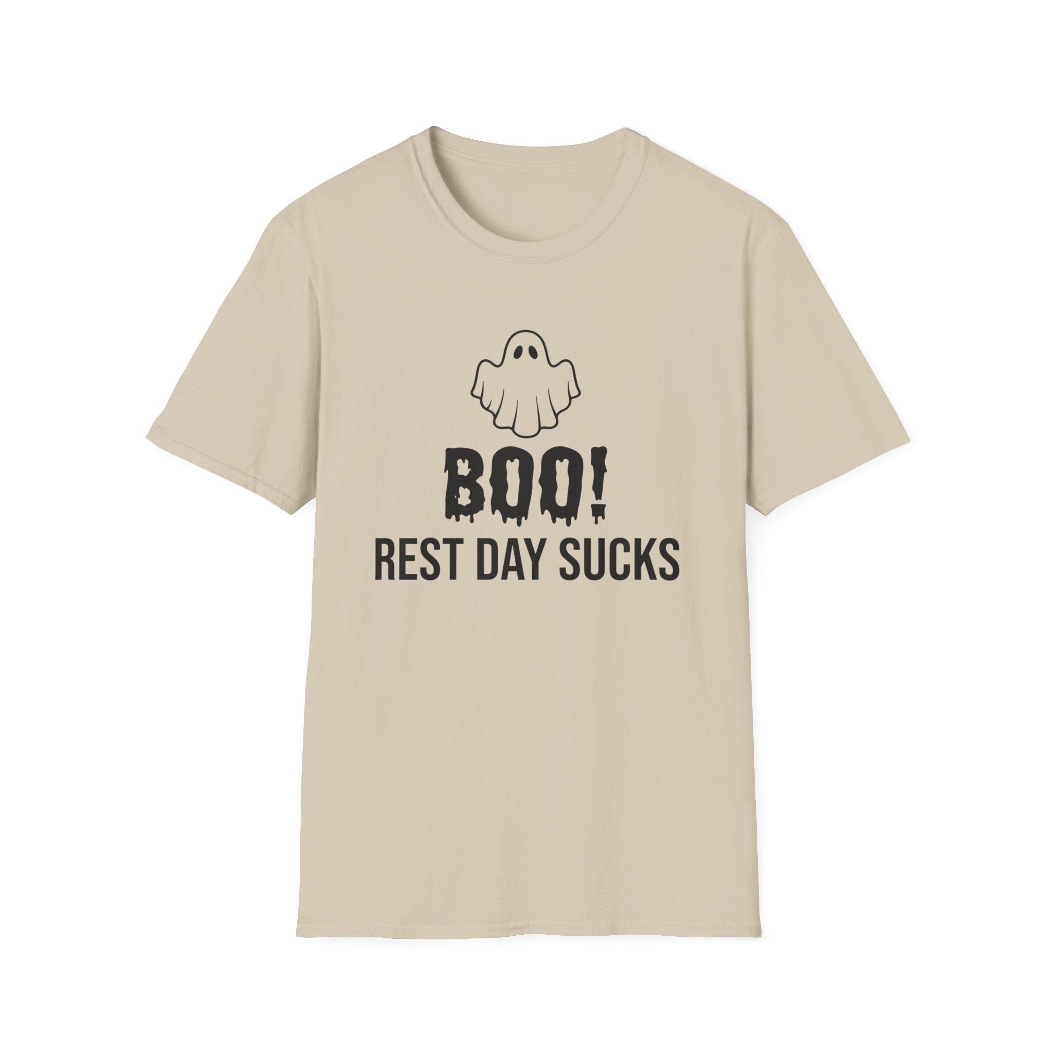 Boo! Rest Day Sucks T-Shirt