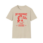 Spit Pre Workout In My Mouth T-Shirt