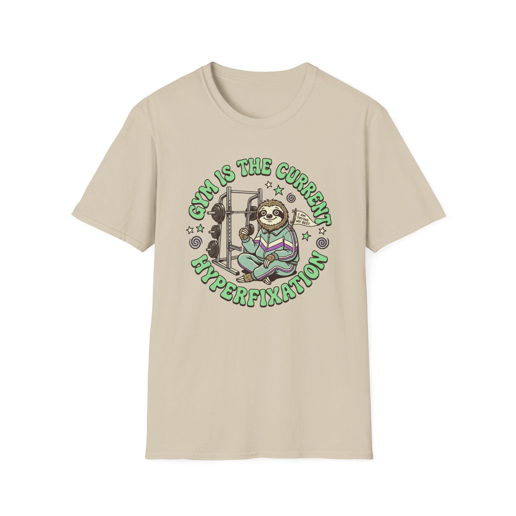Gym Is The Current Hyperfixation T-Shirt