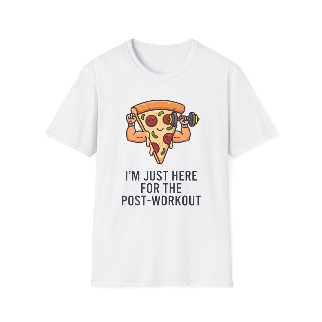 I'm Just Here For The Post-Workout T-Shirt