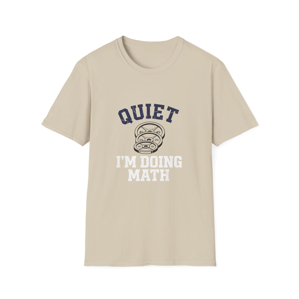 Quiet I'm Doing Math T-Shirt
